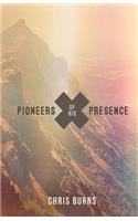 Pioneers of His Presence