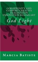 God Serenity and Comfort Creative Imagination Innovation Realms Art
