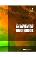 Deep Sea Gulf of Mexico: An Overview and Guide