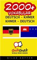 2000+ Deutsch - Khmer Khmer - Deutsch Vokabular