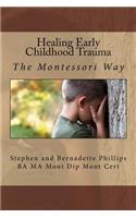 Healing Early Childhood Trauma