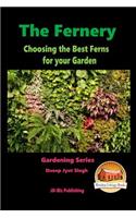 The Fernery - Choosing the Best Ferns for your Garden