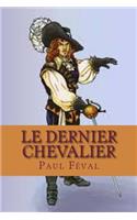 Le dernier chevalier