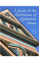 A Guide to the Architecture of Hightstown Houses: (English)