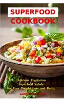 Superfood Cookbook: Delicious Vegetarian Superfood Salads for Easy Weight Loss and Detox: Healthy Clean Eating Recipes on a Budget