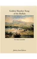 Golden Slumber Song of the Buffalo: for tuba ensemble