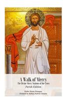 A Walk of Mercy Parish Edition