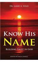 Know His Name