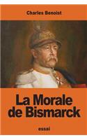 La Morale de Bismarck
