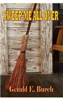 Sweep Me All Over