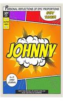 Superhero Johnny: A 6 x 9 Lined Journal