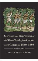 Survival and Repression of the Slave Trade from Gabon Until Congo in 1840-1880