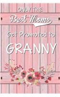 Only the Best Moms Get Promoted to Granny