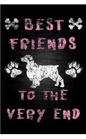 Best Friends To The Very End: Dog Memory Journal Notebook V48