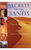 Secrets of the Sands: The Revelations of Egypt's Everlasting Oasis