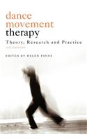 Dance Movement Psychotherapy: Theory, Research and Practice