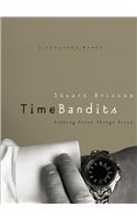 Time Bandits: Putting First Things First