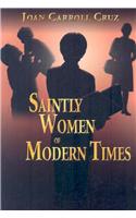 Saintly Women of Modern Times