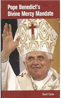 Pope Benedict's Divine Mercy Mandate