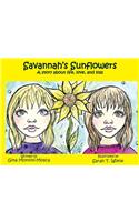 Savannah's Sunflowers: A story about life, love, and loss
