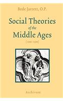 Social Theories of the Middle Ages (1200-1500)