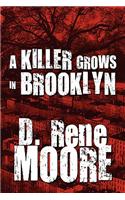 Killer Grows in Brooklyn