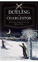 Dueling in Charleston: