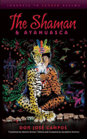 Shaman and Ayahuasca