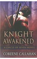 Knight Awakened: (1 Circle of Seven)