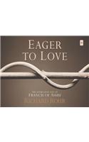 Eager to Love