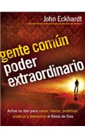 Gente Común, Poder Extraordinario