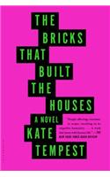 The Bricks That Built the Houses