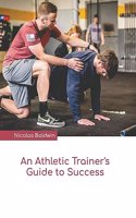 Athletic Trainer's Guide to Success