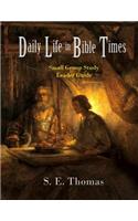 Daily Life in Bible Times
