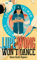 Lupe Wong Won't Dance