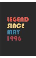 Legend Since May 1996: Retro Lined Notebook, Journal, Organizer, Diary, Composition Notebook, Gifts for the Family, Friends or Boys & Girls Born In May 1996: Lined Noteboo