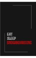 Eat Sleep snowboarding Repeat journal