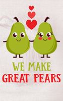 We Make Great Pears