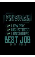 Physician: Low pay, high stress, long hours. Best job in the world: Hangman Puzzles - Mini Game - Clever Kids - 110 Lined pages - 6 x 9 in - 15.24 x 22.86 cm -
