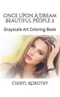 Once Upon A Dream Beautiful People 2
