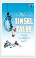 More Tinsel Tales