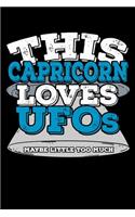 This Capricorn Loves UFOs Maybe Little Too Much Notebook