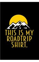 This is my roadtrip shirt