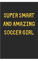 Super Smart And Amazing Soccer Girl