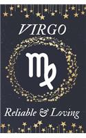 VIRGO Reliable & Loving: Horoscope gifts. This Zodiac Notebook / Zodiac Journal is 6x9in size with 110+ lined ruled pages. They make perfect Birthday & Christmas gifts for w