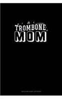 Trombone Mom: Gas & Mileage Log Book(1079 Gas & Mileage Log Book)