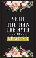 Seth The Man The Myth The Legend