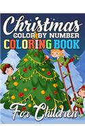 Christmas Color By Number Coloring Book for Children: Amazing Activity Book Full of Coloring, Matching, Crosswords, Word Searches, Color by Number & More! (Unique Activity Book for Kids)