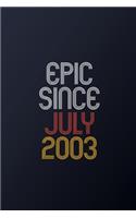 Epic Since July 2003: Blank Lined Journal, Happy Birthday Notebook, Diary Perfect Gift For Your Loved Ones