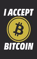 I accept Bitcoin